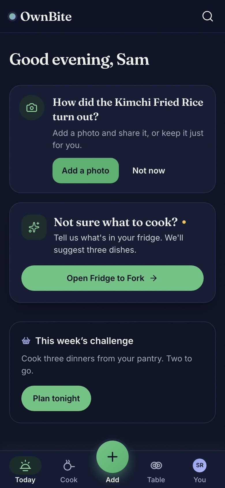 OwnBite Today screen with a "Not sure what to cook?" card and a "How did it turn out?" card.